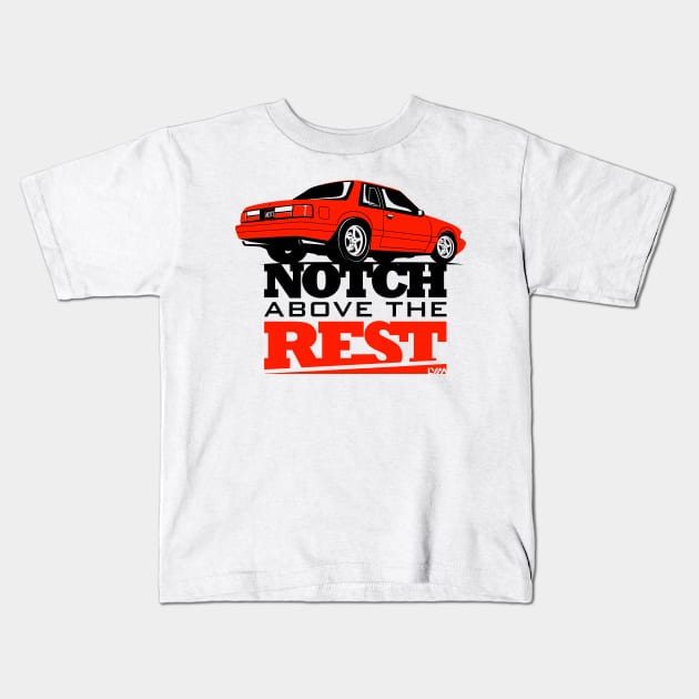 Notch Above the Rest Fox Body Ford Mustang Kids T-Shirt by LYM Clothing